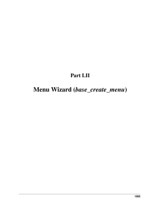 1005
Part LII
Menu Wizard (base_create_menu)
 