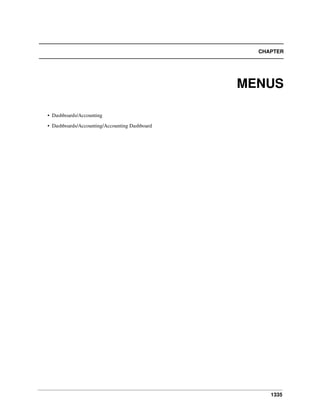 1335
CHAPTER
MENUS
• Dashboards/Accounting
• Dashboards/Accounting/Accounting Dashboard
 