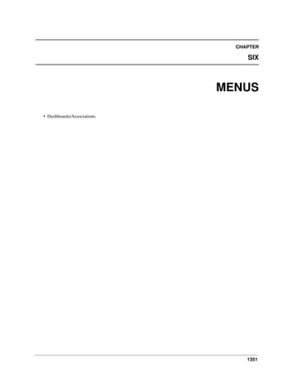 1351
CHAPTER
SIX
MENUS
• Dashboards/Associations
 