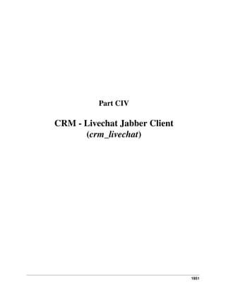 1851
Part CIV
CRM - Livechat Jabber Client
(crm_livechat)
 
