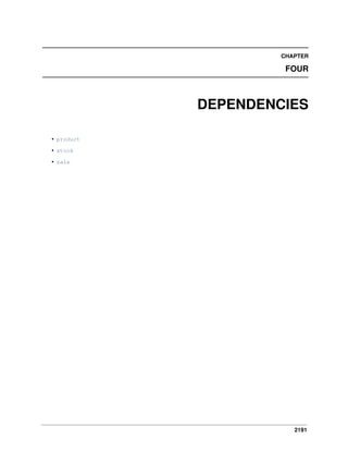 2191
CHAPTER
FOUR
DEPENDENCIES
• product
• stock
• sale
 