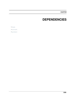 2289
CHAPTER
DEPENDENCIES
• base
• account
• product
 