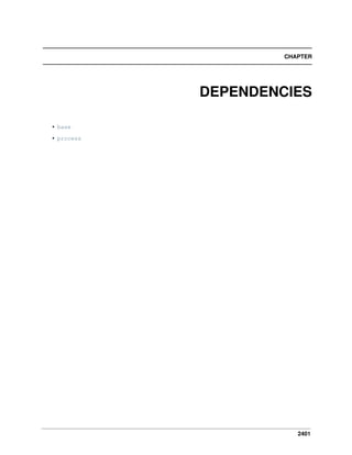 2401
CHAPTER
DEPENDENCIES
• base
• process
 