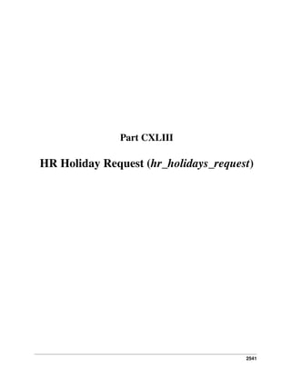 2541
Part CXLIII
HR Holiday Request (hr_holidays_request)
 