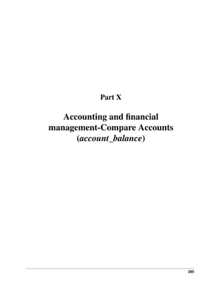 295
Part X
Accounting and ﬁnancial
management-Compare Accounts
(account_balance)
 