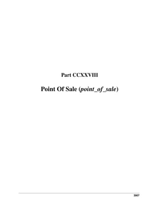 3907
Part CCXXVIII
Point Of Sale (point_of_sale)
 