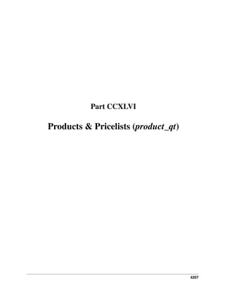4207
Part CCXLVI
Products & Pricelists (product_qt)
 