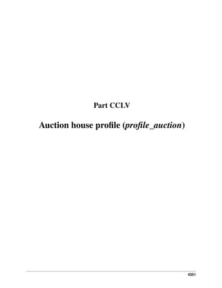 4351
Part CCLV
Auction house proﬁle (proﬁle_auction)
 