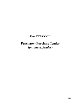 4723
Part CCLXXVIII
Purchase - Purchase Tender
(purchase_tender)
 