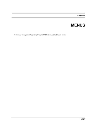 4797
CHAPTER
MENUS
• Financial Management/Reporting/Analytic/All Months/Analytic Lines to Invoice
 