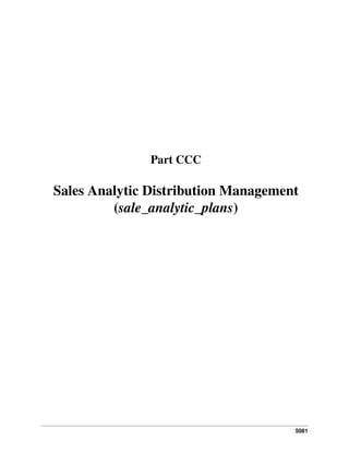 5081
Part CCC
Sales Analytic Distribution Management
(sale_analytic_plans)
 