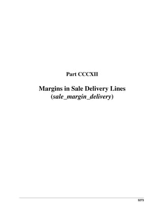 5273
Part CCCXII
Margins in Sale Delivery Lines
(sale_margin_delivery)
 