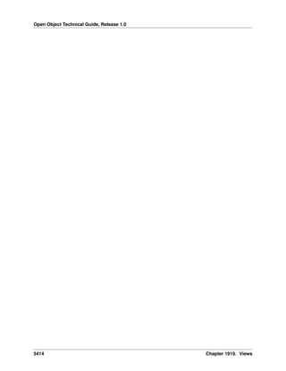 Open Object Technical Guide, Release 1.0
5414 Chapter 1919. Views
 