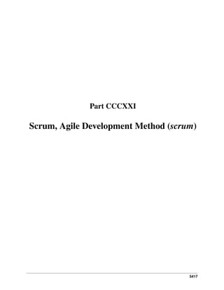 5417
Part CCCXXI
Scrum, Agile Development Method (scrum)
 