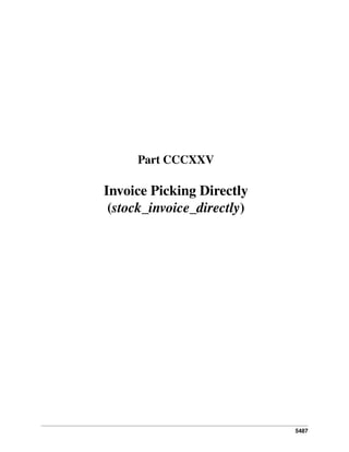 5487
Part CCCXXV
Invoice Picking Directly
(stock_invoice_directly)
 