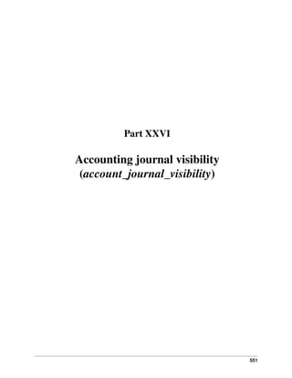 551
Part XXVI
Accounting journal visibility
(account_journal_visibility)
 