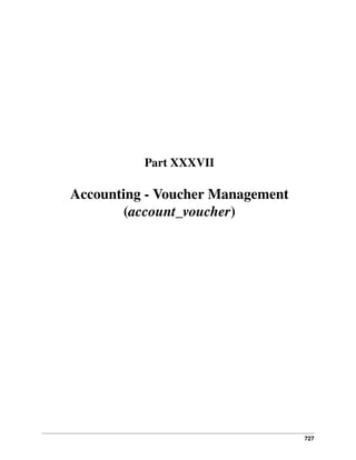 727
Part XXXVII
Accounting - Voucher Management
(account_voucher)
 