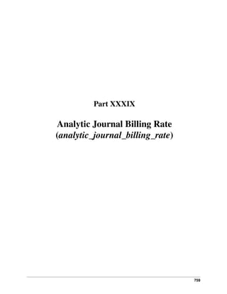 759
Part XXXIX
Analytic Journal Billing Rate
(analytic_journal_billing_rate)
 