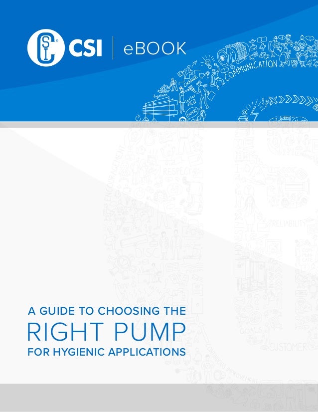 A GUIDE TO CHOOSING THE
RIGHT PUMP
FOR HYGIENIC APPLICATIONS
eBOOK
 