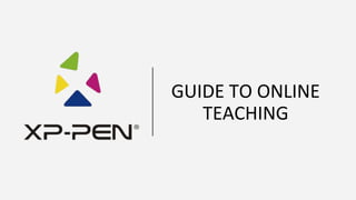 GUIDE TO ONLINE
TEACHING
 