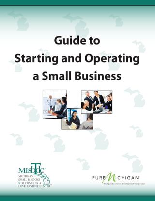 Guide to
Starting and Operating
a Small Business
®
 