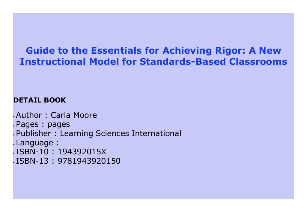 Guide to the Essentials for Achieving Rigor A New Instructional Model