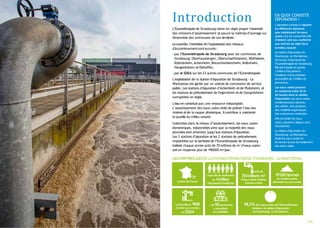 3/20
Introduction
L’Eurométropole de Strasbourg mène en régie propre l’essentiel
des missions d’assainissement et assure la maîtrise d’ouvrage sur
l’
ensemble des communes de son territoire.
Le contrôle, l’entretien et l’exploitation des réseaux
d’
assainissementsontassurés:
•par l’Eurométropole de Strasbourg pour les communes de
Strasbourg, Oberhausbergen, Oberschaeffolsheim, Wolfisheim,
Eckbolsheim,Achenheim, Breuschwickersheim, Kolbsheim,
Hangenbieten et Osthoffen,
•par le SDEA sur les 23 autres communes de l’Eurométropole.
L’exploitation de la station d’épuration de Strasbourg - La
Wantzenau est gérée par un contrat de concession de service
public. Les stations d’épuration d’Achenheim etde Plobsheim, et
les stations de prétraitement de Fegersheim etde Geispolsheim
sontgérées en régie.
L’eau ne constitue pas une ressource inépuisable.
L’assainissement des eaux usées évite de polluer l’eau des
rivières etde la nappe phréatique, ilcontribue à maintenir
la qualité du milieu naturel.
Collectées dans le réseau d’assainissement, les eaux usées
domestiques, industrielles ainsi que la majorité des eaux
pluviales sont amenées jusqu’aux stations d’épuration.
Les 3 stations d’épuration etles 2 stations de prétraitement
implantées sur le territoire de l’Eurométropole de Strasbourg
traitent chaque année près de 70 millions de m3
d’eaux usées
soit en moyenne plus de 190000 m3
/jour.
LESCHIFFRESCLÉSDELASTATIOND’ÉPURATIONDESTRASBOURG - LAWANTZENAU
5e
station de France
capacité de traitement
de 1million
d’équivalenthabitants
près de
70millions m3
d’eauxusées traitées
chaque année
1
7000 tonnes
de matière sèche
éliminées en une année
Construiteen 1
988
etmise aux normes
en 2004
+ de 50personnes
y travaillent
au quotidien
98,5% des eauxusées de l’Eurométropole
traitées à la station d’épuration
de Strasbourg -La Wantzenau
EN QUOI CONSISTE
L
’ÉPURATION ?
L’épurationconsiste à séparer
les différents éléments
que contiennent les eaux
usées,età les concentrerafin
d’obtenir une eau conforme
aux normes de rejet dans
le milieu naturel.
La station d’
épuration de
Strasbourg-La Wantzenau
estla plus importante de
l’Eurométropole de Strasbourg.
Elle peuttraiteren pointe
1million d’
équivalent-
habitants soitla pollution
journalière de 1million de
personnes.
Les eaux usées passent
en moyenne entre 22 et
24 heures dans la station
d’épuration.Les eaux usées
contiennentdes déchets,
des sables, des graisses,
des matières organiques,
des substances minérales.
Afin de traiterles eaux
usées,plusieurs étapes sont
nécessaires.
La station d’
épuration de
Strasbourg-La Wantzenau
traite les eaux usées et
les boues issues du traitement
des eaux usées.
 