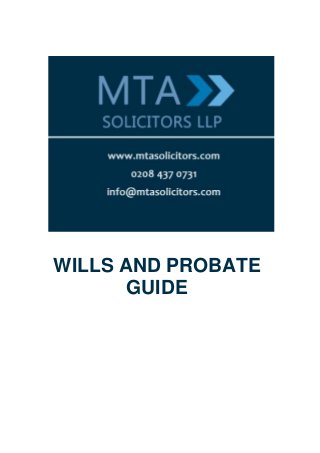 WILLS AND PROBATE
       GUIDE
 