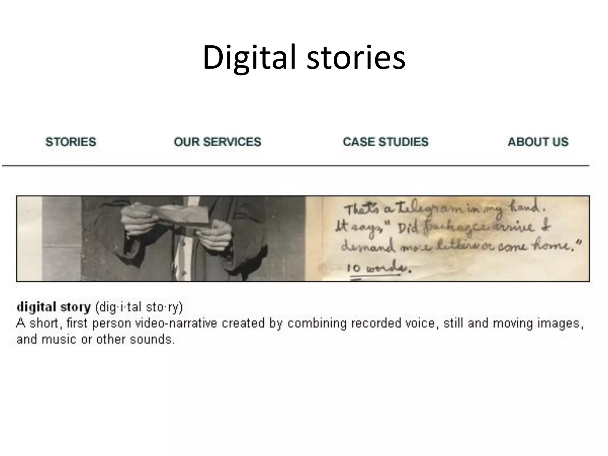 Digital stories

 
