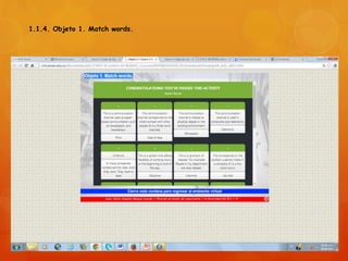 1.1.4. Objeto 1. Match words.
 