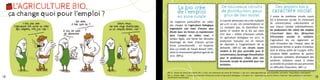 L’AGRICULTURE BIO,                          La bio crée                                              De nouveaux circuits
                                                                                                           de distribution, pour
                                                                                                                                                                                Des projets bio à
                                                                                                                                                                            caractère social
     ça change quoi pour l’emploi ?               de l’emploi
                                                  en zone rurale                                            plus de lien social                                          Il existe de nombreux circuits courts
                                                                                                         Le marché alimentaire bio a été multiplié                       bio à dimension sociale. En choisissant
                                        Les exigences particulières du cahier                                                                                            de commercialiser collectivement ce
                                        des charges de l’agriculture biologique                          par 4 en 10 ans. Les consommateurs ne
                                                                                                         s’y trompent pas, ils diversifient leur                         que chacun vendait individuellement,
                                        engendrent une main d’œuvre plus                                                                                                 les producteurs bio créent des emplois
                                        élevée dans les fermes et maintiennent                           panier et veulent de la bio qui vient
                                                                                                         d’ici. Avec 1 million d’hectares cultivés                       s’inscrivant dans des démarches
                                        ainsi l’emploi en milieu rural. A                                                                                                d’économie sociale et solidaire.
                                        surface égale, une ferme bio nécessite                           en agriculture biologique en 2012, la
                                                                                                         production française est en mesure                              L’agriculture bio est également un
                                        davantage de main d’œuvre qu’une                                                                                                 outil d’insertion par l’emploi dans de
                                        ferme conventionnelle  : en moyenne                              de répondre à l’augmentation de la
                                                                                                         demande. (Réf-16) Les circuits courts                           nombreuses fermes et jardins d’insertion,
                                        plus 0,6 Unités de Travail Annuel (UTA),                                                                                         dont le réseau Jardin de Cocagne. Enfin,
                                        selon le recensement général agricole de                         rendent la bio plus accessible pour le
                                                                                                         consommateur, davantage rémunératrice                           certaines AMAP, systèmes de paniers
                                        2010. (Réf-4)                                                                                                                    et épiceries solidaires développent des
                                                                                                         pour le producteur, créant ainsi une
                                                                                                         économie sociale de proximité pour nos                          systèmes solidaires visant à rendre
                                                                                                         territoires.                                                    accessible les produits bio aux personnes
                                                                                                                                                                         en difficultés financières. (Réf-17)
                                      Réf-16 : Dossier de presse de l’Agence Bio « La Bio, une alternative qui prend de l’ampleur », juin 2012. www.agencebio.org, puis Actualités. Lien direct : http://tinyurl.com/c9mlthj
                                      Réf-17 : Dossier FNAB : « Circuits de proximité à dimension sociale en Agriculture Biologique » d’octobre 2011. www.fnab.org, puis Se former, s’informer > Nos publications. Lien direct :
14                                    http://tinyurl.com/bsv9pvq                                                                                                                                                                   15
 