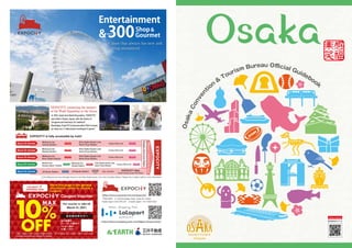 Osaka
O
s
a
k
a
C
o
n
v
e
n
tion
&
Tourism Bureau Oﬃcial Guidebook
 