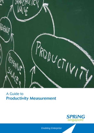 A Guide to
Productivity Measurement
 