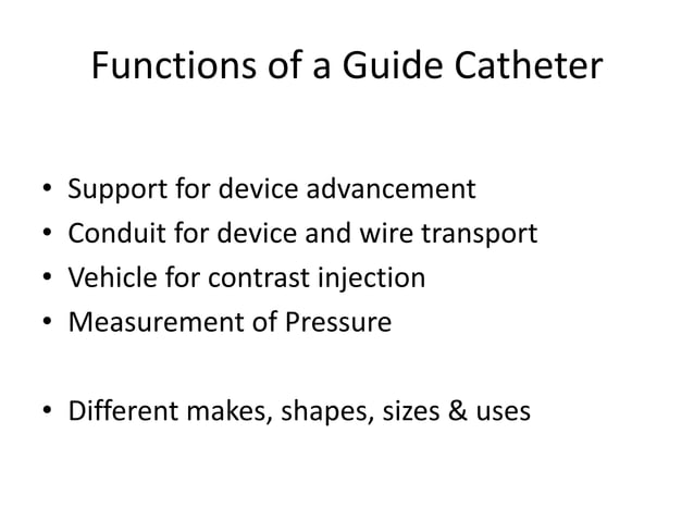 guide catheter during coronary artery disease.ppt