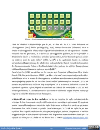 @margaridaromero 2015Règles du jeu CoLGAME 21
Figure 3. Structure des niveaux de difficulté dans le jeu Angry Birds.
Dans ...