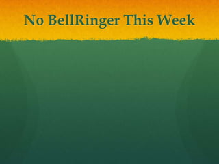 No BellRinger This Week 