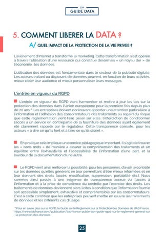 2019
25
POURSEMETTREENCONFORMITÉILFAUT:
⁴PourensavoirplussurleRGPD,leGuidesurleRèglementsurlaProtectiondesDonnéesdel’IABFrance:
https://www.iabfrance.com/publication/liab-france-publie-son-guide-rgpd-sur-le-reglement-general-sur
-la-protection-des-donnees
 