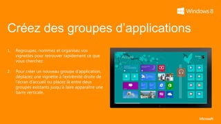 Créez des groupes d’applications
1.




2.
 