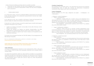 48 49
L’appui financier de l’Etat est octroyé selon les quotités suivantes:
•	 	
quote-part de l’Etat: 65%du coût des actions engagées par le consortium;
•	 	
quote-part du consortium d’exportation: 35%du coût des actions engagées
par le consortium
Cadre référentiel 
Le Fonds de Développement Industriel et des Investissements (FDII), créé par la
loi de finances 2015 est doté d’une enveloppe financière de 20 milliards MAD à
l’horizon 2020.
Un manuel des procédures relatif aux aides directes accordées aux écosystèmes
industriels est établi par le Ministère de l’Industrie, du Commerce et de l’Économie
Verte et Numérique et le Ministère de l’Economie, des Finances et de la réforme
de l’Administration dans le cadre de la mise en œuvre du «Plan d’Accélération
Industrielle 2014-2020».
•	 	 FONDS INNOV INVEST
Le « Fonds Innov Invest » (FII) est un dispositif dédié au financement de l’amorçage
et des startups innovantes mis en place par le gouvernement marocain avec l’appui
de la Banque Mondiale.
Le FII, géré par la CCG, vise à combler le vide dans la chaîne de financement des
premiers stades de création des startups et des projets innovants.
Il intervient sur 3 volets principaux couvrant le capital-risque, les prêts d’amorçage et
l’assistance technique et ceci à travers :
•	 	
L’appui aux porteurs de projets via des aides et des prêts d’honneur (Innov
IDEA et Innov START) ;
•	 	
L’appui aux startups via l’Equity, les avances remboursables, les prêts
participatifs et l’investissement dans les Fonds (Innov RISK et Innov DEV) ;
•	 	
L’appui aux sociétés de gestion des Fonds et acteurs de l’écosystème via de
l’assistance technique
Il est doté d’une enveloppe financière de 700 MDH dédiés à l’accompagnement de
300 startups innovantes.
Pour un complément d’information, prière de consulter le site https:
//www.ccg.ma/innovation/index.php
AIDES DIRECTES AUX ÉCOSYSTÈMES INDUSTRIELS PAR LE FONDS DE
DÉVELOPPEMENT INDUSTRIEL ET DE L’INVESTISSEMENT 
Condition d’application 
Pour bénéficier des avantages prévus, il est nécessaire de conclure une convention
d’investissement dans le cadre des contrats de performance écosystème/
conventions Offset signés entre l’Etat et ses partenaires.
Critères d’éligibilité
Peuvent bénéficier du FDII deux catégories de projets  : «  Stratégique  » et 
« Structurant »
1. Catégorie « projet Stratégique »
•	 	Projet « LOCOMOTIVE » :
	 - Définition  : projet porté par un acteur clé qui vise l’expansion et le
développement de ses activités ayant un impact significatif et structurant sur le
tissu de ses fournisseurs ou ses clients et permettant d’améliorer la compétitivité
globale de son écosystème et son ancrage en profondeur au Maroc.
	 - Seuil d’éligibilité : investissement supérieur à 50 M MAD HT ou création
d’au moins 200 emplois stables.
•	 Projet « DONNEURS D’ORDRE » :
	 - Définition  :Projet porté par un donneur d’ordres adjudicataire d’une
commande publique qui vise à réaliser des mesures de compensation industrielle
ayant un impact économique important en termes, notamment, d’investissement
direct ou en joint-venture, de formation, de R&D ou de transfert de technologie.
	 - Seuil d’éligibilité : une commande publique d’au moins 200 M MAD HT.
2. Catégorie « projet Structurant 
•	 Projet «Pionnier»
	 - Définition : Projet qui vise le développement d’une activité n’ayant jamais
été réalisée au Maroc ou complétant la chaine de valeur d’une filière dans le cadre
d’un écosystème.
	 - Seuil d’éligibilité : investissement supérieur à 20 M MAD HT ou création
d’au moins 50 emplois stables.
•	 Projet «Valorisation des ressources»
	 - Définition : Projet permettant la valorisation des ressources naturelles et
déchets valorisables qui contribue à la création de la valeur ajoutée.
	 - Seuil d’éligibilité : Investissement supérieur à 20 M MAD HT ou création
d’au moins 50 emplois stables.
•	 Projet «Intégration locale»
	 - Définition : Projet porté par un donneur d’ordres qui vise à développer
ses activités pour son sourcing depuis le Maroc ou un acteur industriel basé au
Maroc permettant d’améliorer le taux d’intégration locale.
	 - Seuil d’éligibilité : investissement supérieur à 20 M MAD HT ou création
d’au moins 50 emplois stables.
 