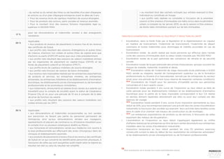 96 97
- du rachat ou du retrait des titres ou de liquidités d’un plan d’épargne
en actions ou d’un plan d’épargne entreprise avant le délai de 5 ans.
• Pour les revenus bruts de capitaux mobiliers de source étrangère.
• Pour les produits des actions, parts sociales et revenus assimilés
• Pour le montant brut des revenus fonciers imposables égal ou
supérieur à 120.000 MAD.
17 %
20 %
30 %
pour les rémunérations et indemnités versées à des enseignants
vacataires.
Applicable :
• Aux produits et revenus de placements à revenu fixe et les revenus
des certificats de Sukuk.
• aux profits nets résultant des cessions d’obligations et autres titres
de créance, d’actions non cotées et autres titres de capital ainsi que
d’actions ou parts d’OPCVM autres que ceux cités précédemment.
• aux profits nets résultant des cessions de valeurs mobilières émises
par les organismes de placement en capital-risque (OPCR) et les
fonds de placement collectif en titrisation (FPCT).
• aux profits bruts de capitaux mobiliers de source étrangère.
• aux profits nets fonciers de cession de biens immeubles.
• aux revenus nets imposables réalisés par les entreprises exportatrices
de produits et services, les entreprises minières, les entreprises
artisanales, les entreprises hôtelières et les établissements d’animation
touristique, les établissements privés d’enseignement ou de formation
professionnelle et les promoteurs immobiliers.
• aux traitements, émoluments et salaires bruts versés aux salariés qui
travaillent pour le compte de sociétés ayant le statut de Casablanca
Finance City et ce, pour une période de 10 ans à compter de la date
de prise de fonction du salarié.
• aux profits nets résultant des cessions des valeurs mobilières non
cotées émises par les OPCI.
Applicable :
• aux rémunérations et indemnités occasionnelles ou non versées
aux personnes ne faisant pas partie du personnel permanent de
l’entreprise, ainsi qu’aux rémunérations versées aux voyageurs,
représentants et placiers de commerce ou d’industrie travaillant pour
le compte d’un ou plusieurs employeurs établis au Maroc.;
• aux honoraires et rémunérations versés aux médecins non soumis à
la taxe professionnelle qui effectuent des actes chirurgicaux dans les
cliniques et établissements assimilés.
• aux produits de placements à revenu fixe et les revenus des certificats
de Sukuk en ce qui concerne les bénéficiaires personnes physiques, à
l’exclusion de celles qui sont assujetties audit impôt selon le régime du
résultat net réel ou celui du résultat net simplifié
• au montant brut des cachets octroyés aux artistes exerçant à titre
individuel ou constitués en troupe
• aux profits nets réalisés ou constatés à l’occasion de la première
cession à titre onéreux d’immeubles non bâtis inclus dans le périmètre
urbain, à compter du 1er janvier 2013, ou de la cession à titre onéreux
de droits réels immobiliers portant sur de tels immeubles.
PRINCIPALES EXONÉRATIONS, IMPOSITIONS AU TAUX RÉDUIT ET RÉDUCTIONS DE L’IMPÔT
•	 Exonération, dans la limite fixée par la législation et la réglementation en vigueur
en matière de licenciement, l’indemnité de licenciement, l’indemnité de départ
volontaire et toutes indemnités pour dommages et intérêts accordées en cas de
licenciement
•	 Exonération totale du profit réalisé par toute personne qui effectue dans l’année
civile des cessions d’immeubles dont la valeur totale n’excède pas 140.000 MAD
•	 Exonération totale de la part patronale des cotisations de retraite et de sécurité
sociale.
•	 Exonération totale de la part patronale des primes d’assurances- groupe couvrant les
risques de maladie, maternité, invalidité et décès.
•	
NEW
Exonération totale de l’indemnité de stage mensuelle brute plafonnée à 6.000
MAD versée au stagiaire, lauréat de l’enseignement supérieur ou de la formation
professionnelle ou titulaire d’un baccalauréat, recruté par les entreprises du secteur
privé, pour une période de 24 mois (sous réserve de respecter certaines conditions)
•	
NEW
Exonération de l’impôt pour les pensions d’invalidité servies aux personnes
concernées et à leurs ayants cause ;
•	 Exonération totale pendant 5 ans suivie de l’imposition au taux réduit au-delà de
cette période pour les établissements hôteliers et les établissements d’animation
touristique pour la partie de la base imposable correspondant à leur CA réalisé
en devises dûment rapatriées directement par elles ou pour leur compte par des
agences de voyage.
•	
NEW
Exonération totale pendant 5 ans, suivie d’une imposition permanente au taux
réduit de 20%, pour les entreprises exerçant une activité dans les zones d’accélération
industrielle (à l’exclusion des sociétés qui exercent leurs activités dans lesdites zones
dans le cadre d’un chantier «de travaux de construction ou de montage) ;
•	
NEW
Les entreprises exportatrices de produits ou de services, à l’exclusion de celles
exportant des métaux de récupération ;
•	 L’exonération et l’imposition au taux réduit s’appliquent également au chiffre
d’affaires réalisé par les entreprises au titre de leurs ventes de produits aux entreprises
installées dans les zones d’accélération industrielle ;
•	 Imposition temporaire au taux réduit pendant les cinq (5) premiers exercices
consécutifs suivant la date du début de leur exploitation les entreprises artisanales
18
et les établissements privés d’enseignement ou de formation professionnelle.
18
Dont la production est le résultat d’un travail essentiellement manuel
 