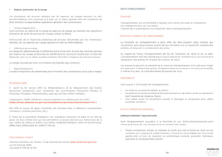 108 109
•	 Régime particulier de la marge
Les prestations de services réalisées par les agences de voyage agissant en tant
qu’intermédiaires sont soumises à la taxe sur la valeur ajoutée dans les conditions de
droit commun lorsque lesdites opérations génèrent des commissions.
•	 Champ d’application :
Sont soumises au régime de la marge les agences de voyage qui réalisent des opérations
d’achat et de vente de services de voyage utilisés au Maroc.
Sont exclues de ce régime les prestations de services, rémunérées par une commission,
réalisées par les agences de voyage agissant en tant qu’intermédiaires.
•	 Définition de la marge :
La marge est déterminée par la différence entre d’une part, le total des sommes perçues
par l’agence de voyage et facturées au bénéficiaire du service et d’autre part, le total des
dépenses, taxe sur la valeur ajoutée comprise, facturées à l’agence par ses fournisseurs.
La marge calculée par mois ou trimestre est stipulée taxe comprise.
•	 Base d’imposition :
La base d’imposition est déterminée par le montant des commissions et/ou par la marge.
TÉLÉSERVICES SIMPL
À partir du 1er Janvier 2017, les télédeclarations et les télépaiements des Impôts
deviennent  obligatoires pour l’ensemble des contribuables (Personnes Morales et
Personnes Physiques Professionnels), quel que soit leur chiffre d’affaires. 
L’application «SIMPL-Adhésion» permet d’adhérer aux téléservices de la DGI
(https://simpl-adhesion.tax.gov.ma/simpladhesion/process/flow?execution=e1s1 )
Elle offre le moyen de gérer l’ensemble des données liées à l’adhésion (représentant,
utilisateurs, comptes bancaires, etc.).
À l’issue de la procédure d’adhésion, les utilisateurs reçoivent un login et un mot de
passe sur leurs boîtes mail qui leur permettent un accès sécurisé aux téléservices de la
DGI : SIMPL-IR, SIMPL-IS, SIMPL-TVA, SIMPL- ENREGISTREMENT, SIMPL-ATTESTATIONS,
SIMPL-RECLAMATIONS et COMPTE FISCAL.
BASE JURIDIQUE / SOURCE
Direction Générale des Impôts : Code Général des Impôts (http://www.tax.gov.ma)
Loi de finances 2020
Circulaire n°730 de la DGI
DÉFINITION
EFFETS DE LA FORMALITÉ DE L’ENREGISTREMENT
TERRITORIALITÉ
ACTES ET CONVENTIONS IMPOSABLES
L’enregistrement est une formalité à laquelle sont soumis les actes et conventions,
soit obligatoirement, soit sur option.
Il donne lieu à la perception d’un impôt dit «droit d’enregistrement».
La formalité de l’enregistrement a pour effet de faire acquérir date certaine aux
conventions sous seing privé au moyen de leur inscription sur un registre dit «registre des
entrées» et d’assurer la conservation des actes.
Au regard du Trésor, l’enregistrement fait foi de l’existence de l’acte et de sa date.
L’enregistrement doit être réputé exact jusqu’à preuve du contraire en ce qui concerne la
désignation des parties et l’analyse des clauses de l’acte.
Les parties ne peuvent se prévaloir de la copie de l’enregistrement d’un acte pour exiger
son exécution. A l’égard des parties, l’enregistrement ne constitue ni une preuve complète,
ni même, à lui seul, un commencement de preuve par écrit.
Sont soumis à la formalité de l’enregistrement :
•	 les actes et conventions établis au Maroc ;
•	 les actes et conventions passés à l’étranger portant sur des biens, droits ou opérations
dont l’assiette est située au Maroc ;
•	 tous autres actes et conventions passés à l’étranger et produisant leurs effets
juridiques au Maroc.
ENREGISTREMENT OBLIGATOIRE
Sont obligatoirement assujettis à la formalité et aux droits d’enregistrement, alors
même qu’à raison du vice de leur forme ils seraient sans valeur :
•	 Toutes conventions, écrites ou verbales et quelle que soit la forme de l’acte qui les
constate, sous seing privé, à date certaine y compris les actes rédigés par les avocats
agréés près la cour de cassation ou authentique (notarié, adoulaire, hébraïque,
judiciaire ou extrajudiciaire) portant :
DROITS D’ENREGISTREMENT
 