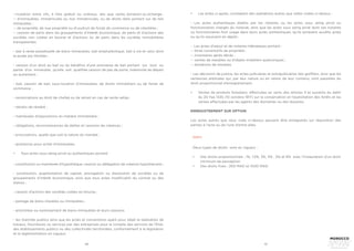 110 111
- mutation entre vifs, à titre gratuit ou onéreux, tels que vente, donation ou échange :
-- d’immeubles, immatriculés ou non immatriculés, ou de droits réels portant sur de tels
immeubles ;
-- de propriété, de nue propriété ou d’usufruit de fonds de commerce ou de clientèles ;
-- cession de parts dans les groupements d’intérêt économique, de parts et d’actions des
sociétés non cotées en bourse et d’actions ou de parts dans les sociétés immobilières
transparentes.
- bail à rente perpétuelle de biens immeubles, bail emphytéotique, bail à vie et celui dont
la durée est illimitée ;
- cession d’un droit au bail ou du bénéfice d’une promesse de bail portant sur tout ou
partie d’un immeuble, qu’elle soit qualifiée cession de pas de porte, indemnité de départ
ou autrement ;
- bail, cession de bail, sous-location d’immeubles, de droits immobiliers ou de fonds de
commerce ;
- renonciations au droit de chefaâ ou de retrait en cas de vente sefqa ;
- retraits de réméré ;
- mainlevées d’oppositions en matière immobilière ;
- obligations, reconnaissances de dettes et cessions de créances ;
- procurations, quelle que soit la nature du mandat ;
- quittances pour achat d’immeubles.
•	 Tous actes sous seing privé ou authentiques portant :
- constitution ou mainlevée d’hypothèque, cession ou délégation de créance hypothécaire ;
- constitution, augmentation de capital, prorogation ou dissolution de sociétés ou de
groupements d’intérêt économique, ainsi que tous actes modificatifs du contrat ou des
statuts ;
- cession d’actions des sociétés cotées en bourse ;
- partage de biens meubles ou immeubles ;
- antichrèse ou nantissement de biens immeubles et leurs cessions.
- les marchés publics ainsi que les actes et conventions ayant pour objet la réalisation de
travaux, fournitures ou services par des entreprises pour le compte des services de l’Etat,
des établissements publics ou des collectivités territoriales, conformément à la législation
et la réglementation en vigueur.
•	 Les actes ci-après, constatant des opérations autres que celles visées ci-dessus :
- Les actes authentiques établis par les notaires ou les actes sous seing privé ou
fonctionnaires chargés du notariat, ainsi que les actes sous seing privé dont ces notaires
ou fonctionnaires font usage dans leurs actes authentiques, qu’ils annexent auxdits actes
ou qu’ils reçoivent en dépôt ;
- Les actes d’adoul et de notaires hébraïques portant :
-- titres constitutifs de propriété ;
-- inventaires après décès ;
-- ventes de meubles ou d’objets mobiliers quelconques ;
-- donations de meubles
- Les décisions de justice, les actes judiciaires et extrajudiciaires des greffiers, ainsi que les
sentences arbitrales qui, par leur nature ou en raison de leur contenu, sont passibles du
droit proportionnel d’enregistrement.
•	 Ventes de produits forestiers, effectuées en vertu des articles 3 et suivants du dahir
du 20 hija 1335 (10 octobre 1917) sur la conservation et l’exploitation des forêts et les
ventes effectuées par les agents des domaines ou des douanes.
ENREGISTREMENT SUR OPTION
Les actes autres que ceux visés ci-dessus peuvent être enregistrés sur réquisition des
parties à l’acte ou de l’une d’entre elles.
TARIFS
Deux types de droits sont en vigueur :
•	 Des droits proportionnels : 1%, 1,5%, 3%, 4% , 5% et 6% avec l’instauration d’un droit
minimum de perception
•	 Des droits fixes : 200 MAD et 1000 MAD
 
