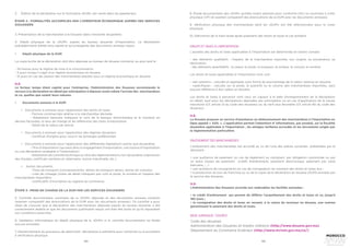 154 155
2. Édition de la déclaration sur le formulaire «DUM» (en vente dans les papeteries).
ÉTAPE 2 : FORMALITÉS ACCOMPLIES PAR L’OPÉRATEUR ÉCONOMIQUE AUPRÈS DES SERVICES
DOUANIERS
3. Présentation de la marchandise à la Douane (dans l’enceinte douanière) ;
4. Dépôt physique de la «DUM» auprès du bureau douanier d’importation. La déclaration
précédemment éditée sera signée et accompagnée des documents annexes requis.
•	 Dépôt physique de la DUM
La copie écrite de la déclaration doit être déposée au bureau de douane concerné, au plus tard le :
- 24 heures pour le régime de mise à la consommation
- 5 jours lorsqu’il s’agit d’un régime économique en douane
- 15 jours en cas de cession des marchandises placées sous un régime économique en douane.
N.B. 
Le facteur temps étant capital pour l’entreprise, l’Administration des Douanes recommande le
recours à la déclaration en détail par anticipation à déposer avant même l’arrivée des marchandises
et ce, quelles que soient leurs natures.
•	 Documents annexes à la DUM
• Documents à annexer pour l’application des droits et taxes
	 - Facture commerciale relative à la marchandise déclarée
	 - Attestation bancaire indiquant le nom de la banque domiciliataire et le montant en
devises facturées, le taux de change et les références des titres d’importation
	 - Détail de la valeur par article
• Documents à annexer pour l’application des régimes douaniers
	 - Certificat d’origine pour couvrir les échanges préférentiels
• Documents à annexer pour l’application des différentes législations autres que douanières
	 - Titre d’importation (qui peut être un engagement d’importation, une licence d’importation
ou une déclaration préalable à l’importation)
	 - Attestation de contrôle technique au titre des réglementations non douanières (répression
des fraudes, certificats sanitaire et vétérinaire, norme industrielle, etc.)
• Autres documents
	 - Titres de transport (connaissements, lettres de transport aérien, lettres de voitures)
	 - Liste de colisage (notes de détail indiquant par colis le poids, le nombre et l’espèce des
marchandises importées)
	 - Justificatifs d’inscription au registre du commerce
8. Étude documentaire des «DUM» qu’elles soient admises pour conforme (AC) ou soumises à visite
physique (VP) et examen comparatif des énonciations de la DUM avec les documents annexes).
9. Vérification physique des marchandises dont les «DUM» ont été sélectionnées pour la visite
physique.
10. Délivrance de la main levée après paiement des droits et taxes le cas échéant.
L’assiette des droits et taxes applicables à l’importation est déterminée en tenant compte :
- des éléments qualitatifs  : l’espèce de la marchandise importée, son origine, sa provenance, sa
destination
- des éléments quantitatifs : la valeur, le poids, la longueur, la surface, le volume, le nombre
Les droits et taxes applicables à l’importation sont, soit :
- «ad valorem» : calculés et appliqués sous forme de pourcentage de la valeur retenue en douane,
- «spécifique»  : calculés sur le poids, la quantité ou le volume des marchandises importées, sans
aucune référence à leur valeur en douane.
Les droits et taxes à percevoir sont ceux en vigueur à la date d’enregistrement de la déclaration
en détail, sauf pour les déclarations déposées par anticipation ou en cas d’application de la clause
transitoire (Cf. article 13 du code des douanes) ou du tarif plus favorable (Cf. article 90 du code des
douanes).
N.B. 
La Douane propose un service d’assistance au dédouanement des marchandises à l’importation en
ligne appelé « ADIL ». L’application permet l’obtention d’ informations, par produit, sur la fiscalité
douanière applicable à l’importation , les antages tarifaires accordés et les documents exigés par
la réglementation particulière.
DROITS ET TAXES À L’IMPORTATION
ÉTAPE 3 : PRISE EN CHARGE DE LA DUM PAR LES SERVICES DOUANIERS
5. Contrôle documentaire sommaire de la «DUM» déposée et des documents annexes produits
(examen comparatif des énonciations de la DUM avec les documents annexes). Ce contrôle a pour
objet de s’assurer que la déclaration des marchandises déposée auprès du bureau douanier a été
correctement établie et que les documents justificatifs requis ont bien été joints et qu’ils répondent
aux conditions prescrites.
6. Validation informatique du dépôt physique de la «DUM» si le contrôle documentaire ne révèle
aucune anomalie. 
7. Déclenchement du processus de sélectivité : déclaration à admettre pour conforme ou à soumettre
à vérification physique.
L’enlèvement des marchandises est accordé au vu de l’une des pièces suivantes présentées par le
déclarant :
• une quittance de paiement en cas de règlement au comptant, par obligation cautionnée ou par
un autre moyen de paiement (crédit d’enlèvement, paiement électronique, paiement par carte
bancaire,……)
• une quittance de consignation en cas de consignation du montant des droits et taxes dus ;
• la production du bon de franchise au vu de la copie de la déclaration en douane (DUM) annotée par
le service des douanes.
N.B. 
L’Administration des Douanes accorde aux redevables les facilités suivantes :
• le crédit d’enlèvement  qui permet de différer l’acquittement des droits et taxes et ce, jusqu’à
180 jours ;
• la consignation des droits et taxes en versant, à la caisse du receveur en douane, une somme
garantissant le paiement des droits et taxes.
ENLÈVEMENT DES MARCHANDISES
BASE JURIDIQUE / SOURCE
Code des douanes
Administration des Douanes et Impôts Indirects (http://www.douane.gov.ma)
Département du Commerce Extérieur (http://www.mcinet.gov.ma/ce/)
 