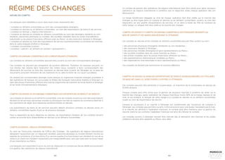 162 163
NATURE DES COMPTES
Les banques sont habilitées à ouvrir dans leurs livres notamment des : 
• comptes en dirhams convertibles au nom des correspondants étrangers;
• comptes en devises ou en dirhams convertibles au nom des exportateurs de biens et de services ;
• comptes en devises « négoce international » ;
• comptes en devises et comptes en dirhams convertibles au nom des étrangers résidents ou non-
résidents, personnes physiques ou morales, des sociétés installées dans les zones d’accélération
industrielle ou les places financières offshore sises au Maroc et des marocains résidant à l’étranger ;
• comptes en devises au nom des exportateurs de service soumissionnaires ou titulaires de marchés
dans le cadre d’appels d’offres à l’étranger ;
• comptes convertibles à terme ;
• comptes « spécial » en dirhams et compte « groupement ».
COMPTES EN DIRHAMS CONVERTIBLES DES CORRESPONDANTS ÉTRANGERS
Les comptes en dirhams convertibles peuvent être ouverts au nom des correspondants étrangers.
Ces comptes ne peuvent pas enregistrer de position débitrice. Toutefois, les banques peuvent, en
vue d’éviter des retards dans l’exécution des ordres reçus, consentir à leurs correspondants des
découverts de courrier au titre des virements en devises émis à partir de l’étranger sur la base de
documents prouvant l’émission de ces virements et ce, dans la limite de J+2 (jours ouvrables).
On entend par correspondant étranger toute banque ou organisme financier étranger procédant à
des opérations de banque, les succursales et filiales des banques marocaines établies à l’étranger ou
dans des places financières offshore ainsi que les organismes de transfert de fonds établis à l’étranger
et les fonds d’investissements étrangers.
COMPTES EN DEVISES OU EN DIRHAMS CONVERTIBLES DES EXPORTATEURS DE BIENS ET DE SERVICES
Les comptes en devises ou en dirhams convertibles sont de comptes ouverts au nom des exportateurs
de biens et de services, personnes morales ou physiques inscrites au registre du commerce destinés à
leur permettre de régler leurs dépenses professionnelles en devises.
Les exportateurs de biens et de services peuvent détenir plusieurs comptes en devises et/ou en
dirhams convertibles auprès d’une ou de plusieurs banques.
Pour le règlement de leurs dépenses en devises, les exportateurs titulaires de ces comptes doivent
utiliser en priorité leurs disponibilités en devises ou en dirhams convertibles.
COMPTE EN DEVISES « NÉGOCE INTERNATIONAL »
Au sens de l’Instruction Générale de l’Office des Changes, les opérations de négoce international
désignent l’acquisition par un négociant résident, personne physique ou morale dûment inscrite au
registre du commerce, d’un bien et/ou d’un service auprès d’un fournisseur non-résident en vue de sa
vente à un client non-résident moyennant une marge bénéficiaire, sans que ledit bien ne fasse l’objet
d’une importation au Maroc.
Les banques sont autorisées à ouvrir au nom du négociant un compte par devise dédié exclusivement
à la gestion des opérations de négoce international.
Le compte de gestion des opérations de négoce international peut être utilisé pour gérer plusieurs
opérations de négoce international à condition que le négociant solde chaque opération dès son
dénouement.
La marge bénéficiaire dégagée au titre de chaque opération doit être cédée sur le marché des
changes ou être logée dans un compte en devises ou en dirhams convertibles, ouverts au nom des
négociants, en leur qualité d’exportateurs de services, et ce, dans la limite de 70% du montant de
cette marge. Le reliquat doit être cédé sur le marché des changes.
COMPTES EN DEVISES ET COMPTES EN DIRHAMS CONVERTIBLES DES ÉTRANGERS RESIDENTS OU
NON-RÉ SIDENTS ET DES MAROCAINS RÉSIDANT À L’ÉTRANGER
COMPTES EN DEVISES AU NOM DES EXPORTATEURS DE SERVICE SOUMISSIONNAIRES OU TITULAIRES
DE MARCHÉS DANS LE CADRE D’APPELS D’OFFRES À L’ÉTRANGER 
Les comptes en devises et les comptes en dirhams convertibles peuvent être ouverts au nom :
• des personnes physiques étrangères résidentes ou non résidentes ;
• des marocains résidant à l’étranger ;
• des personnes morales étrangères et leurs représentations au Maroc ;
• des sociétés installées dans les zones franches au Maroc ;
• des entités installées dans les places financières offshores au Maroc ;
• des représentations diplomatiques installées au Maroc ;
• des organisations internationales et leurs représentations au Maroc.
Ces comptes ne doivent pas fonctionner en position débitrice.
Ces comptes peuvent être alimentés à l’ouverturepar un maximum de la contrevaleur en devises de
10.000 dirhams.
Chaque compte peut être utilisé pour la gestion de plusieurs marchés à condition de céder sur le
marché des changes, après réalisation de chaque marché,au moins 30% de la marge réalisée et de
virer, le cas échéant, le reliquat de cette marge à un compte en devises ou en dirhams convertibles
ouvert au nom de l’exportateur de service.
Lorsque la soumission à un marché à l’étranger est conditionnée par l’ouverture de comptes à
l’étranger, ces comptes peuvent être ouverts, à titre provisoire pour une durée n’excédant pas 6 mois.
Si le marché est attribué à l’opérateur marocain, le compte peut être maintenu pour la gestion du
marché. Dans le cas contraire, l’opérateur marocain est tenu de clôturer ce compte.
Les comptes ouverts à l’étranger doivent être clôturés dès la réalisation des marchés et les soldes
créditeurs doivent être rapatriés au Maroc sans délai.
RÉGIME DES CHANGES
 