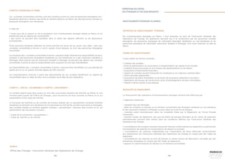 164 165
Le compte spécial peut être ouvert au nom des succursales titulaires de marchés au Maroc et non
immatriculées auprès de l’Office de Changes, pour les besoins de leurs activités au Maroc et ce, sur
présentation d’une copie de marché.
A l’occasion de marchés ou de contrats de travaux réalisés par un groupement constitué d’entités
résidentes et d’entités non-résidentes et à la demande du chef de file, société marocaine ou étrangère,
des comptes libellés en dirhams appelés comptes « groupement » peuvent être ouverts et ce, sur
présentation des documents suivants :
• Copie de la convention « groupement » ;
• Copie du marché ou du contrat.
COMPTE S « SPÉCIAL » EN DIRHAMS ET COMPTES « GROUPEMENT »
SOURCE
Office des Changes : Instruction Générale des Opérations de Change
OPÉRATIONS EN CAPITAL
DES ÉTRANGERS ET DES NON-RÉSIDENTS
Par investissements étrangers au Maroc, il faut entendre, au sens de l’Instruction Générale des
Opérations de Change, les opérations donnant lieu à la constitution par les personnes morales
étrangères, les personnes physiques de nationalité étrangère résidentes ou non-résidentes et les
personnes physiques de nationalité marocaine résidant à l’étranger, d’un avoir financier ou réel au
Maroc.
Il peut revêtir les formes suivantes :
• Création de sociétés ;
• Prise de participation et souscription à l’augmentation de capital d’une société ;
• Création d’une succursale ou d’un bureau de représentation ou de liaison ;
• Acquisition d’instruments financiers ;
• Apport en compte courant d’associés en numéraire ou en créances commerciales ;
• Octroi de prêts apparentés ;
• Acquisition de biens immeubles ou de droits de jouissance rattachés à ces biens ;
• Réalisation de travaux de construction et/ou d’aménagement de biens immeubles ;
• Dépôts à terme auprès d’une banque.
Le financement des opérations d’investissements étrangers doivent être effectués par :
• règlement réalisé par :
- virement reçu de l’étranger ;
- débit de comptes en devises ou en dirhams convertibles des étrangers résidents ou non-résidents
et des marocains résidant à l’étranger ouverts dans les livres d’une banque ;
- mandats poste internationaux selon les modalités fixées par le Règlement de l’Union Postale
Universelle ;
- d’autres modes de règlement, tels que les billets de banque étrangers et les cartes de paiement
internationales peuvent être utilisés dans les conditions définies par l’Instruction Générale des
Opérations de Change.
• consolidations de comptes courants d’associés financés conformément au règlement susmentionné,
incorporations de réserves et incorporations de reports à nouveau;
• consolidations de créances matérialisées par l’importation de biens effectuée conformément
aux dispositions de l’Instruction Générale des Opérations de Change et n’ayant pas fait l’objet de
règlement;
• consolidations de créances au titre de brevets ou droits licence de fabrication concédés par des
entreprises étrangères et n’ayant pas fait l’objet de règlement;
• apports en nature financés en devises ou en dirhams convertibles;
DÉFINITION DE L’INVESTISSEMENT ÉTRANGER
FORMES DE L’INVESTISSEMENT
MODALITÉS DE FINANCEMENT
INVESTISSEMENTS ÉTRANGERS AU MAROC
COMPTES CONVERTIBLES À TERME
Les «comptes convertibles à terme» sont des comptes ouverts au nom de personnes étrangères non-
résidentes destinés à recevoir des fonds en dirhams détenus au Maroc par des personnes morales ou
physiques étrangères non-résidentes.
Il s’agit de :
• fonds issus de la cession ou de la liquidation d’un investissement étranger réalisé au Maroc et ne
bénéficiant pas du régime de convertibilité ;
• des avoirs ne pouvant être transférés dans le cadre des départs définitifs ou de dévolutions
successorales.
Toute personne résidente détenant les fonds précités est tenue de les verser, sans délai, dans des
«comptes convertibles à terme» à ouvrir, auprès d’une banque, au nom des personnes étrangères
concernées.
Les titulaires des « comptes convertibles à terme » peuvent céder librement les disponibilités de leurs
comptes à des personnes étrangères résidentes ou non-résidentes ou à des marocains résidents à
l’étranger, étant précisé que les marocains résidant à l’étranger ne peuvent pas détenir des comptes
convertibles à terme et que les disponibilités ainsi acquises ne sont pas transférables.
Les disponibilités des « comptes convertibles à terme » peuvent être transférées sur une période de
quatre ans et ce, en quatre annuités égales de 25% chacune.
Les investissements financés à partir des disponibilités de ces comptes bénéficient du régime de
convertibilité dans un délai de deux ans à compter de la date de leur réalisation.
 