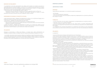 170 171
• les règlements au titre des participations des salariés actifs résidents de sociétés marocaines au
capital des personnes morales étrangères : maximum 10% du salaire annuel netd’impôt sur le revenu,
des prélèvements au titre de la prévoyance sociale et de tout autre montant à la charge desdits
salariés perçu au titre de l’année précédant l’année de participation;
• cette limite de 10% n’est pas applicable quand il s’agit de : 
- d’attribution d’actions gratuites ne donnant lieu à aucun règlement à partir du Maroc ou;
- d’attribution d’actions suivant le modèle de stock-options consistant en l’achat et la vente
simultanés des actions souscrites sans aucun règlement à partir du Maroc
• plan d’actionnariat salarié : obligation de rapatriement et cession sur le marché des changes, par la
société, des revenus et produits de cession dès leur encaissement ;
• stock-options : obligation de rapatriement de la plus-value ;
• lorsque les salariés ne font plus partie du personnel, la société est tenue de :
- céder les actions détenues par les salariés marocains ou annuler les options non encore exercées;
- rapatrier les produits correspondants.
• Actions de garantie  : obligation de rapatriement et cession sur le marché des changes, par les
détenteurs, du produit de cession dans les 30 jours suivant la date de cession d’exercice à l’étranger
des fonctions d’administrateurs ou de membres de conseils de surveillance.
Obligation de transmettre, à l’Office des Changes, un compte rendu, établi conformément aux
modalités, procédures, délais et modèles fixés par la liasse des déclarations opérateurs et ce, par :
- Les sociétés marocaines dont les salariés résidents ont bénéficié d’unplan d’actionnariat salarié;
- Les sociétés marocaines dont les associés, actionnaires, dirigeants, gérants, salariés ou toute autre
personne résidente appelée à exercer les fonctions d’administrateurs ou de membres de conseils de
surveillance de sociétés étrangèreset qui ont acquis des actions de garantie.
MONTANTS DES RÈGLEMENTS
RAPATRIEMENT DES REVENUS ET PRODUITS DE CESSION
DÉCLARATION
SOURCE
Office des Changes : Instruction générale des opérations de change 2020 20
Guichet unique national des procédures du commerce extérieur
OPÉRATIONS COURANTES
Toute entrée de marchandises sur le territoire assujetti en provenance :
- de l’étranger ;
- d’une zone d’accélération industrielle ;
- ou de tout autre espace assimilé étranger au regard de la réglementation du commerce extérieur et
des changes en vigueur.
- Le titre d’importation doit être établi conformément à la réglementation du commerce extérieur ;
- Il doit être souscrit sur le système PortNet20
 ;
- Il doit être domicilié auprès d’une banque qui est tenue d’ouvrir un dossier d’importation dès
domiciliation de chaque titre d’importation et ce, conformément aux dispositions de la réglementation
des changes.
- Le changement de la banque domiciliataire et la modification des données du titre d’importation
sont possibles sous réserve de se conformer aux dispositions de l’Instruction Générale des Opérations
Le règlement :
• peut être effectué par la banque domiciliataire du titre d’importation ;
• doit intervenir après imputation douanière dudit titre sur le système PortNet et dans la limite du
montant de l’imputation douanière, majoré, le cas échéant, du fret, des frais accessoires et des frais
d’assurances pour les titres d’importation comportant une assurance à l’étranger domiciliés et ce,
conformément aux dispositions de l’Instruction Générale des Opérations de Change.
• peut, dans certains cas et sous réserve de se conformer aux dispositions de l’Instruction Générale
des Opérations de Change :
- dépasser le montant de l’imputation douanière ;
- être effectué avant imputation douanière du titre d’importation, notamment dans les cas suivants : 
	 • Règlement d’acomptes dans la limite de 30% de la valeur totale de l’importation et sous
réserve de certaines conditions. Ce taux peut atteindre 50% pour les sociétés opérant dans le secteur
des industries aéronautiques et spatiales dûment immatriculées auprès de l’Office des Changes.
	 • Règlement par anticipation peut être effectué en une seule fois ou en plusieurs versements
conformément aux conditions de paiement contractuelles :
- Dans la limite de la contre-valeur en devises de deux cent mille dirhams (200.000 MAD),
- À hauteur de 100% du montant facturé au titre des importations de biens à réaliser par les sociétés
ayant fait l’objet d’une catégorisation entre l’Office des Changes et la Direction Générale des Impôts
ou entre l’Office des Changes et l’Administration des Douanes et des Impôts Indirects.
- Dans la limite d’un million de dirhams (1.000.000 MAD), pour les sociétés relevant du secteur des
industries aéronautiques et spatiales immatriculées auprès de l’Office des Changes.
- À hauteur de la valeur du matériel d’occasion acquis lors des ventes aux enchères, sur présentation
d’une facture ou de tout document en tenant lieu, établi par la société étrangère organisant ces
ventes et prévoyant l’obligation de règlement avant l’enlèvement du matériel. Lorsque les dispositions
réglementaires du pays du fournisseur étranger exigent le règlement de la TVA au titre de l’achat du
matériel d’occasion, la banque domiciliataire est autorisée à régler le montant correspondant sur la
base de la facture établie, TVA comprise.
DÉFINITION
FORMALITÉS
RÈGLEMENTS
IMPORTATIONS DE BIENS
 