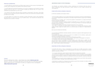 182 183
• Le profit réalisé par toute personne qui effectue dans l’année civile des cessions d’immeubles dont
la valeur totale n’excède pas cent quarante mille (140.000) dirhams ;
• Le profit réalisé par les personnes physiques sur la cession du logement social (superficie couverte
comprise entre 50 et 80 m2 et prix de cession n’excède pas 250.000 MAD H.T) occupé à titre
d’habitation principale depuis au moins 4 ans ;
• Les cessions à titre gratuit effectuées entre ascendants et descendants, entre époux, entre frères
et sœurs et entre la personne assurant la Kafala dans le cadre d’une ordonnance du juge des tutelles
et l’enfant pris en charge;
• Le profit réalisé sur la cession d’un immeuble ou partie d’immeuble occupé à titre d’habitation
principale depuis au moins 6 (six) ans au jour de ladite cession ( sans préjudice de l’application des
dispositions de la cotisation minimale)
PRINCIPALES EXONÉRATIONS
SOURCES
Direction Générale des Impôts : Code Général des Impôts (www.tax.gov.ma)
Décret n° 2-16-375 du 18 juillet 2016 fixant le tarif des droits de conservation foncière
Agence Nationale de la conservation Foncière, du Cadastre et de la Cartographie
(http://www.ancfcc.gov.ma)
La franchise s’applique, sauf soupçon d’abus :
• A tous les objets et effets en cours d’usage entrant dans la composition normale d’un déménagement;
• Aux animaux d’appartement répondant aux formalités d’ordre sanitaire et n’ayant aucun caractère
commercial ;
• Aux provisions de ménage, dans la limite des quantités correspondant à un approvisionnement
normal (à l’exclusion des tabacs);
• Aux bicyclettes, bicyclettes à moteur auxiliaire et vélomoteurs qui, en raison de leur cylindrée, ne
sont pas soumis à l’obligation d’immatriculation. La franchise est limitée à un article par membre de
la famille en état de s’en servir ;
• Aux collections d’objets à caractère strictement personnel et non commercial;
• Aux outils ou instruments de travail propres à l’exercice de la profession des personnes venant
s’établir au Maroc (objets de l’espèce neufs, aux machines-outils, au matériel et à l’appareillage de
cabinet).
Sont exclus du champ de la franchise :
• Les ensembles de matériels à caractère industriel, commercial ou agricole, même appartenant à une
personne physique ;
• Les mobiliers de magasins, d’écoles, de bureaux et, en général, tous les mobiliers n’ayant pas le
caractère de mobiliers personnels ou familiaux ;
• Les stocks de matières premières ou de produits semi-ouvrés ou ouvrés ;
• Les chevaux de selle ou de trait ainsi que les voitures hippomobiles accompagnant ces derniers ;
• Les animaux vivants autres que ceux d’appartement ;
• Les véhicules soumis à la procédure de l’immatriculation, qu’ils soient neufs ou usagés, tels que
aéronefs privés, voitures automobiles, caravanes, motocyclettes et vélomoteurs (autres que ceux
susmentionnés), navires de plaisance à l’exclusion des petites embarcations à rames ou pagaies telles
que : canoës, Kayaks, bateaux pneumatiques…  
Les étrangers, qui viennent s’installer au Maroc, bénéficient de la franchise totale des droits et
taxes à l’importation des effets personnels et objets mobiliers en cours d’usage constituant leur
déménagement.
CHAMP D’APPLICATION DU RÉGIME DE FRANCHISE
IMPORTATION D’OBJETS ET EFFETS PERSONNELS
La franchise des droits et taxes à l’importation est accordée pour les effets personnels et objets
mobiliers en cours d’usage constituant le déménagement sous réserve de la présentation au service
douanier des pièces suivantes :
• Un inventaire détaillé des objets importés, daté et signé par la personne concernée,
• Un certificat de changement de résidence établi, soit par l’autorité municipale du lieu de départ,
soit par le consul du Maroc du ressort de l’ancienne résidence ou de tout autre document établissant
le changement de résidence, présenté à la satisfaction des services douaniers (contrat de travail par
exemple)
• Une attestation sur l’honneur selon le modèle requis. A produire dans le cas où seul un des conjoints
d’une famille établie à l’étranger rentre définitivement au Maroc.
L’importation du mobilier et le changement de résidence doivent être simultanés, les objets et effets
mobiliers doivent être importés en une seule fois.
CONDITIONS D’OCTROI DU RÉGIME DE FRANCHISE
 