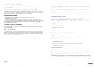 186 187
Paiement des droits et taxes correspondants
Après règlement des droits et taxes, une quittance et un certificat de dédouanement sont remis par
les services douaniers.
2- Procédure à suivre pour dédouaner un véhicule automobile importé de l’étranger
Tout étranger résidant au Maroc ayant acquis à l’étranger un véhicule automobile ou un motocycle
à deux roues d’une cylindrée supérieure à 80 cm3, est tenu de le dédouaner dès son arrivée sur le
territoire marocain auprès du bureau douanier d’entrée (aux frontières).
Présentation des pièces requises
• Carte grise du véhicule automobile ou du motocycle (original + photocopie)
• Pièce d’identité (carte de séjour) ;
• Facture d’achat originale pour les véhicules automobile ayant trois (03) mois d’âge ou moins
• Procuration, dûment légalisée par les autorités compétentes à l’étranger, délivrée par le propriétaire
du véhicule automobile ou du motocycle (en cas d’importation d’un véhicule appartenant à une
personne autre que le déclarant).
	
Paiement des droits et taxes correspondants
Après règlement des droits et taxes, une quittance et un certificat de dédouanement sont remis par
les services douaniers.
3-Calcul des droits et taxes
L’application MCV (Mise à la consommation des véhicules) consiste en un simulateur accessible via la
rubrique « Dédouanement d’un véhicule avec MCV » sur le site de la douane pour permettre le calcul
des droits et taxes à payer lors du dédouanement d’un véhicule automobile ou d’un motocycle à deux
roues d’une cylindrée supérieure à 80 cm3.
SOURCES
Administration des Douanes et Impôts Indirects ( www.douane.gov.ma )
ÉTABLISSEMENTS SCOLAIRES ÉTRANGERS AU MAROC
Le Maroc attache une importance capitale au système éducatif comme moyen de développement
des esprits et des qualités humaines.
L’attention est centrée sur l’amélioration de la qualité de l’enseignement, l’égalité des chances, pour
tous, garçons et filles, pour favoriser l’accès aux études au plus haut niveau.
L’objectif est d’assurer un enseignement propre à édifier une société moderne, ouverte et
démocratique.
L’enseignement étranger est présent au Maroc grâce aux accords de coopération culturelle signés
avec des pays comme France, l’Espagne, les Etats-Unis d’Amérique,  la Turquie...
Il s’appuie sur un réseau d’établissements de scolaires installés dans les principales villes du Maroc.
•	 Établissements français
https://www.efmaroc.org/fr/
•	 Établissements américains
https://www.gwa.ac.ma/
https://www.ras.ma/
http://www.cas.ac.ma/
http://www.theamericanschooloftangier.com/site2/index.php/en/
https://asm.ac.ma/
•	 Établissements espagnols
ENSEIGNEMENT ÉTRANGER AU MAROC
CENTRES CULTURELS
En plus des établissements scolaires, plusieurs centres culturels sont rattachés à différents
pays et sont également installés dans les principales villes du Maroc.
Ces établissements dispensent des cours de langues, proposent des activités culturelles
dans des domaines liés à l’éducation, à la recherche universitaire, à la culture et aux
activités artistiques.
•	 Établissements italiens
http://www.iicrabat.esteri.it/iic_rabat/fr/la_biblioteca/link/italia_in_nome_paese
•	 Établissements belges
http://www.ecolebelge.org/
https://www.educacionyfp.gob.es/marruecos/oficinas-y-centros/centros-docentes/centros-
docentes.html
 
