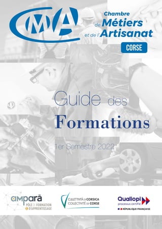 0
Guide des
Formations
1er Semestre 2022
 