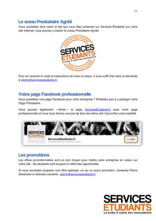 Le sceau Prestataire Agréé




Votre page Facebook professionnelle




Les promotions
 